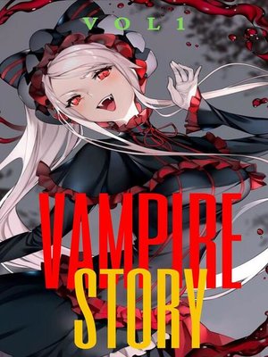 cover image of Vampire Story Vol 1